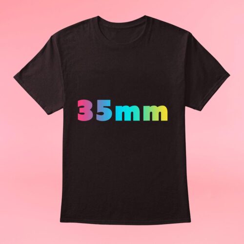 35mm - Funny Colorful Film Photography T Shirt_t shirt_black 35mm - Funny Colorful Film Photographer T Shirt